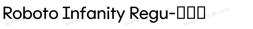 Roboto Infanity Regu字体转换